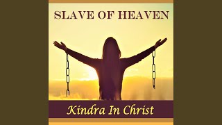 Watch Kindra In Christ Slave Of Heaven video