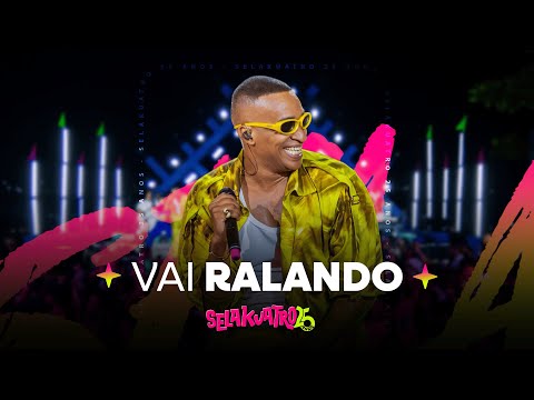 Vai ralando | Selakuatro 25 anos (audiovisual)