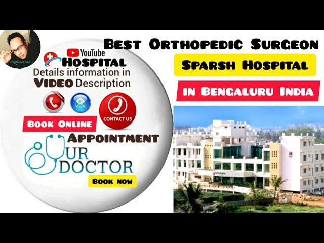 Sparsh Hospital Best Orthopedic Surgeon Best Spine Surgeon Multi Specialites In Bengaluru India Youtube