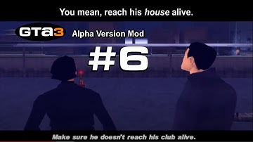 GTA 3 Alpha Version Mod 2.0 - Part 6 | Frankie