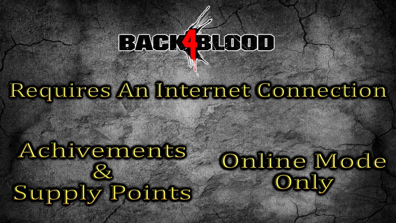 Back 4 Blood Supply Points and Certain Achievements Locked Behind Online  Mode