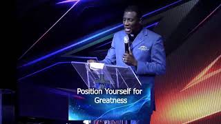 Position Yourself for Greatness Part 2-Bishop Kamal Fraser