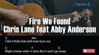 Chris Lane – Fire We Found feat Abby Anderson Guitar Chords Lyrics