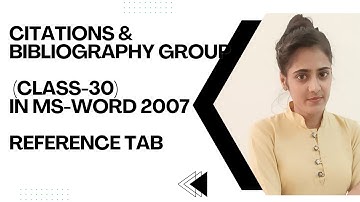 Citations & Bibliography Group Complete in Ms-Word (Class-30) References Tab