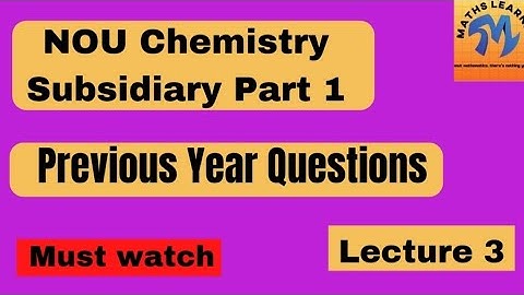 NOU Chemistry Subsidiary Part 1|Most repeated questions|Maths Learner by Kirti|