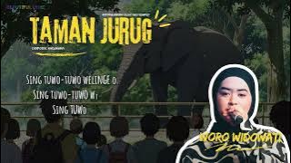Download lagu WORO WIDOWATI - TAMAN JURUG (VIDEO LIRIK)
