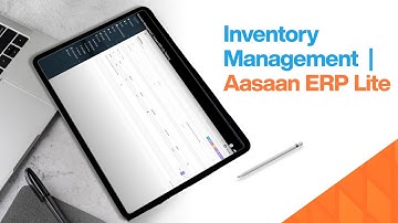 Inventory Management in Aasaan ERP Lite | Complete Stock Control & Tracking Tutorial