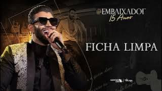 FICHA LIMPA - Gusttavo Lima - Ficha Limpa - AO VIVO  GUSTAVO LIMA