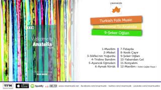 Welcome To Anatolia - Şeker Oğlan