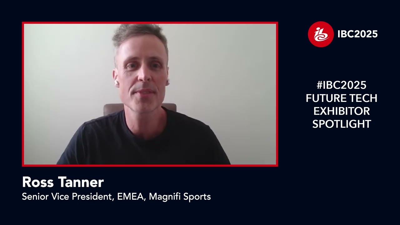 Future Tech: Ross Tanner, Magnifi to launch AI-driven sports broadcasting solution at IBC2025