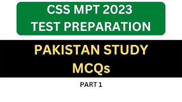 Pakistan Studies Important MCQs Part 1 | CSS MPT 2023 Test Preparation
