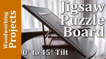 Tilting Jigsaw Puzzle Board - Woodworking Project / Plans