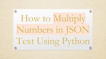 How to Multiply Numbers in JSON Text Using Python