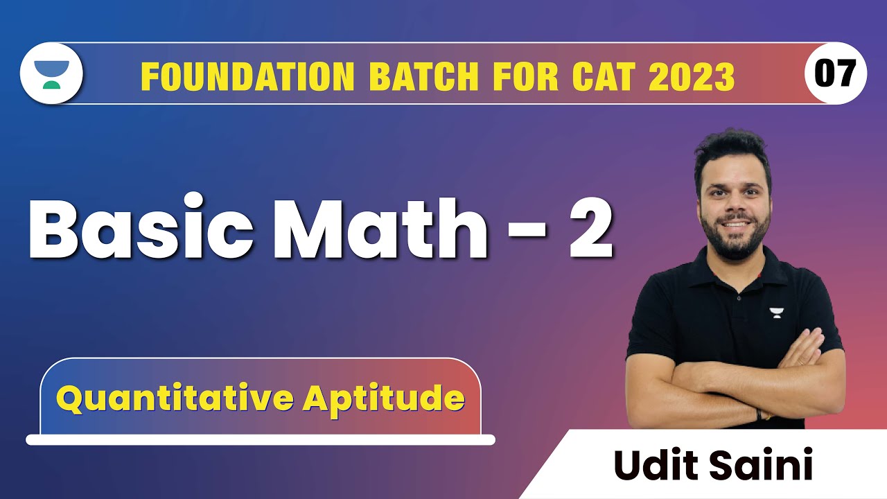 improve-your-basics-for-cat-exam-qa-udit-saini-foundation-batch