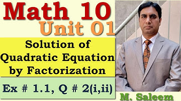 Solution of quadratic equations by factorization. Exercise 1.1 Question 1(i,ii)  Lec_1.1-02 Math 10