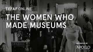 The Women Who Made Museums