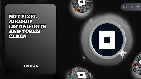 NOT PIXEL LISTING DATE 🗓️| NOT PIXEL UPDATES AND WITHDRAWAL