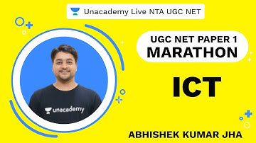 ICT | Paper I | NTA UGC NET 2020 | Abhishek Kumar Jha | Unacadely Live NTA UGC NET