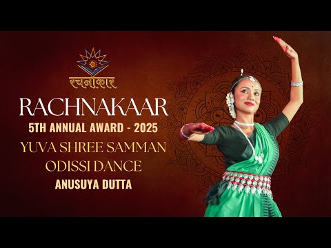 Anusuya Dutta | Odissi Dance | Yuva Shree Samman | Rachnakaar 2025