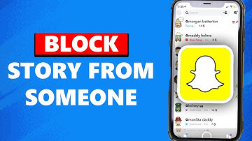 How To Block People From Seeing Your Snapchat Story