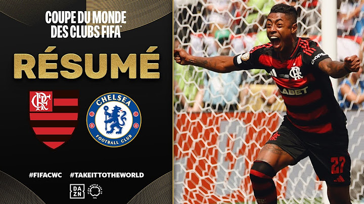 Résumé de Flamengo vs. Chelsea | Coupe du Monde des Clubs | Groupe D