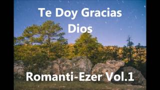 Te Doy Gracias Dios