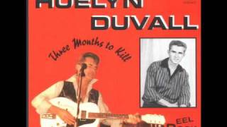 Huelyn Duvall - Whole Lotta Shaking'goin'on