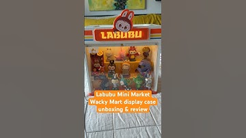 Rare “Labubu Mini Market” review: unboxing Pop Mart’s Wacky Mart illuminated display case  #popmart
