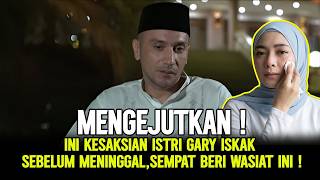 Download Lagu GEMPAR❗TERNYATA INI WASIAT TERAKHIR GARY ISKAK KEPADA ISTRINYA, JANGAN TINGGALKAN SHOLAT❗ MP3