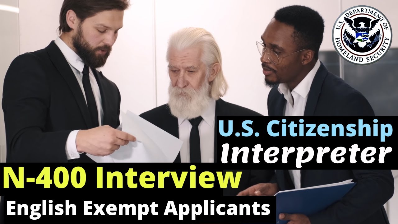 Uscis Interview Interpreter