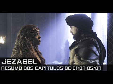 Jezabel - Resumo dos Capítulos de 01 a 05 de julho de 2019