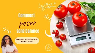 Comment peser 200 g sans balance ?
