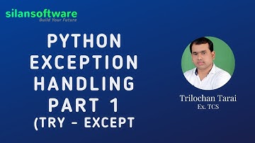 Python Exception handling Part-1(try-except) || Python Training  || SILAN Software