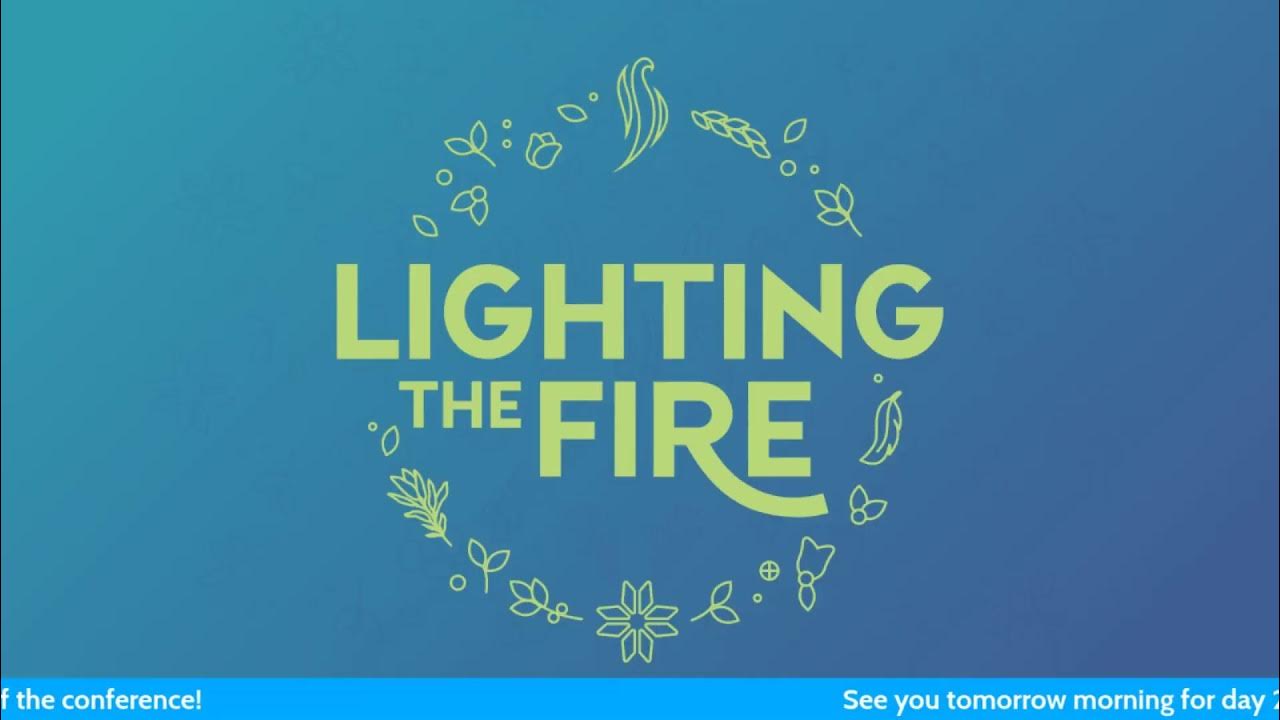 Lighting the Fire Conference 2023 Opening Ceremonies and Keynote