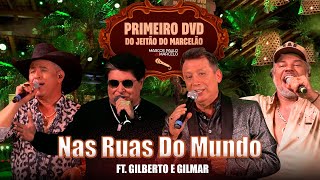 Marcos Paulo &amp; Marcelo Ft Gilberto &amp; Gilmar - Nas Ruas Do Mundo [Do Jeitão do Marcelão Primeiro DVD]