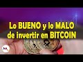 INVERTIR en Bitcoin (Pros y Contras)