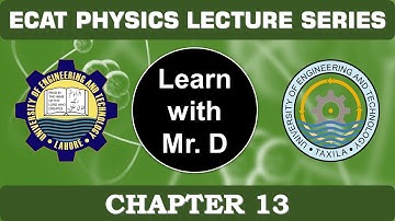 ECAT Lecture Series | Physics Chapter 13| Get Highest Marks | ECAT Preparation Lectures | ECAT 2023