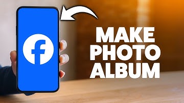 How To Make A Photo Album On Facebook 2025 (iPhone & Android)