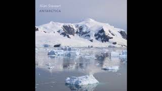 Antarctica [EP] - Alan Stewart
