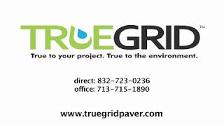 TrueGrid - The Future of Sustainable Paving....Now!