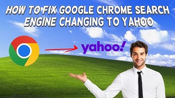 How To Fix Google Chrome Search Engine Changing To Yahoo! | Tutorial (2025)