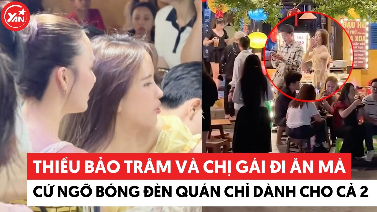 Thiều Bảo Trâm và chị gái đi ăn mà cứ ngỡ bóng đèn của quán chỉ dành cho cả hai #thieubaotram