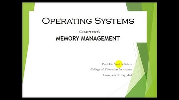 Dr. Ayad A. Abdulsalam, OS Lectures, 4th stage, Memory Management