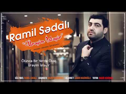 Ramil Sedali - Ureyim Isteyir 2019 -