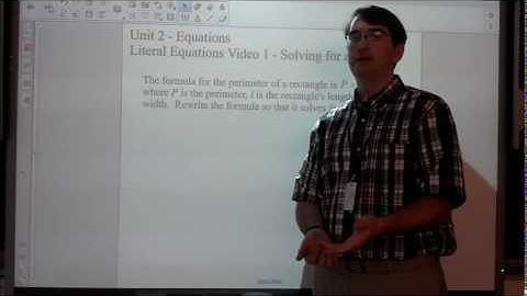 Honors Unit 2 - Equations - Literal Equations Video 1 - Solving for a Variable