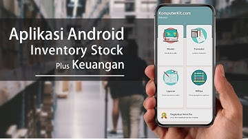 Aplikasi Inventory Stock Plus Keuangan Khusus Android