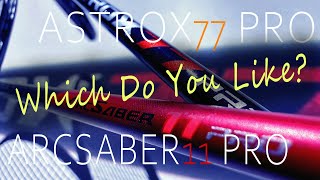 ASTROX77PROとARCSABER11PROを比べてみた - YouTube