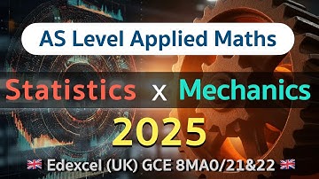 Edexcel AS-Level Applied Maths 2025 | Statistics & Mechanics 🔥 [Unofficial] | Walkthrough
