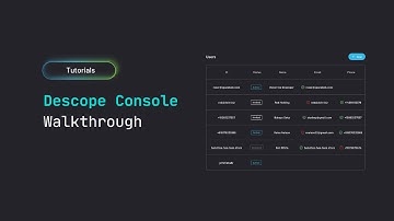 Descope Console Walkthrough | Descope Tutorial