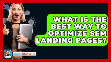 What Is The Best Way To Optimize SEM Landing Pages? - SearchEnginesHub.com